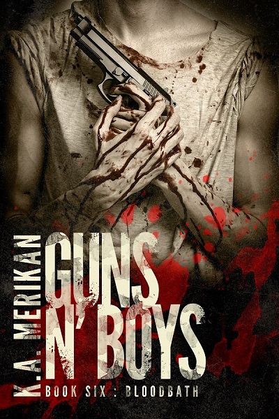 Guns N' Boys - K.A. Merikan - Bloodbath