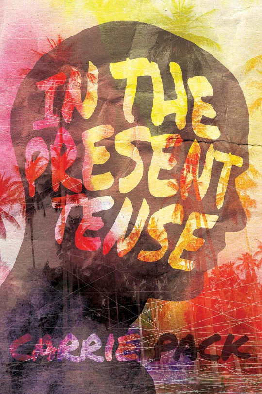 In the Present Tense - Carrie Pack