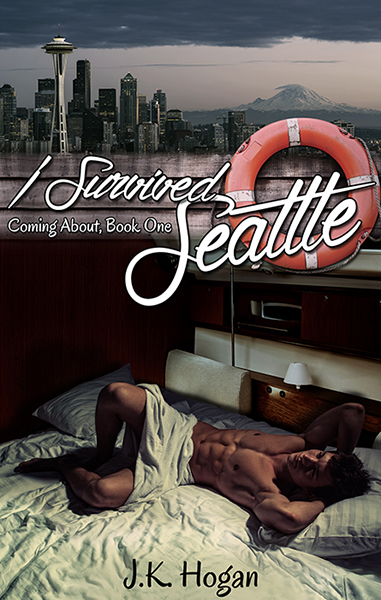 I Survived Seattle - J.K. Hogan - Coming About
