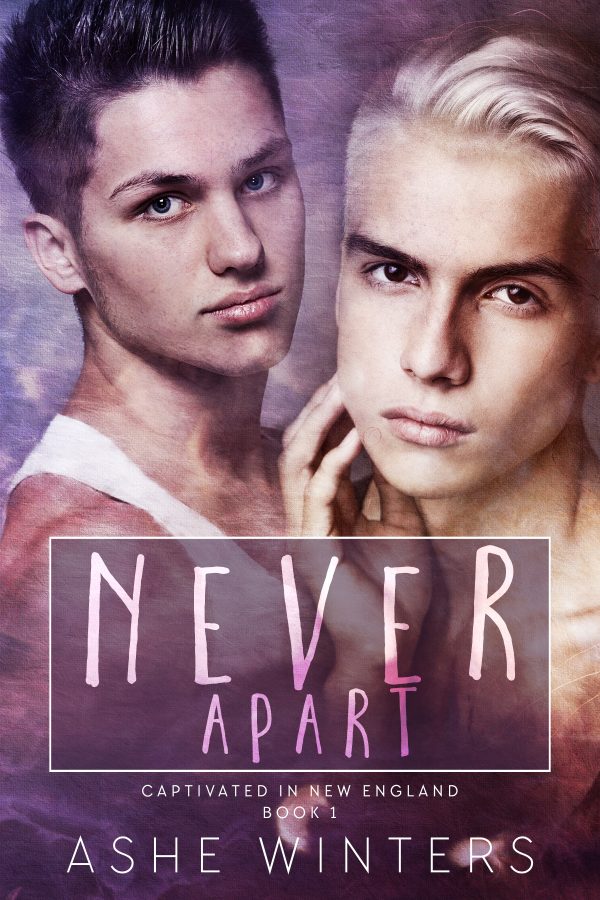Never Apart - Ashe Winters - Captivated in New England
